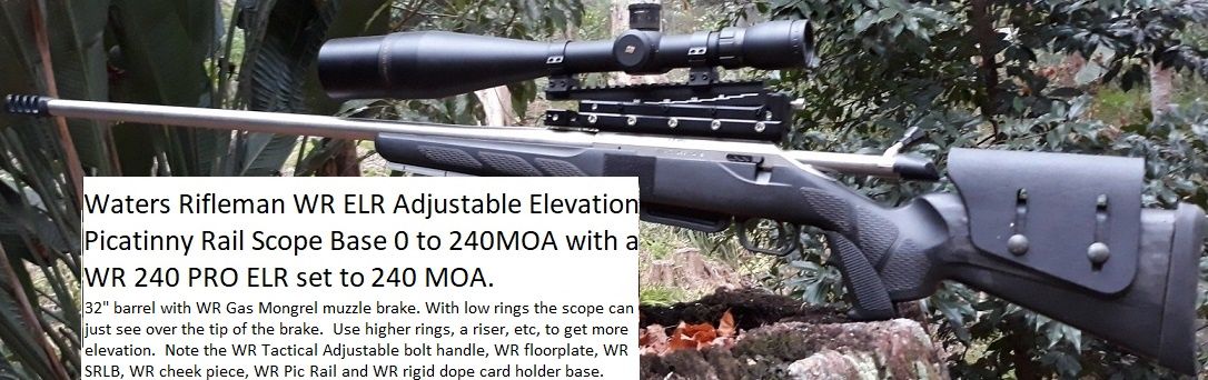 Waters Rifleman T3 240MOA Adjustable Sight Base Mount at 240 max elevation on 7mm Rem Mag